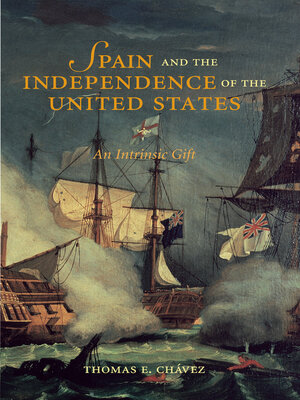 cover image of Spain and the Independence of the United States